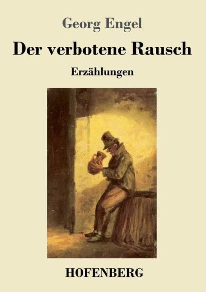 Der verbotene Rausch - Engel - Bøker -  - 9783743732919 - 1. november 2019