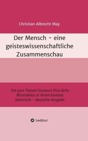 Der Mensch - eine geisteswissenscha - May - Books -  - 9783743985919 - December 11, 2017