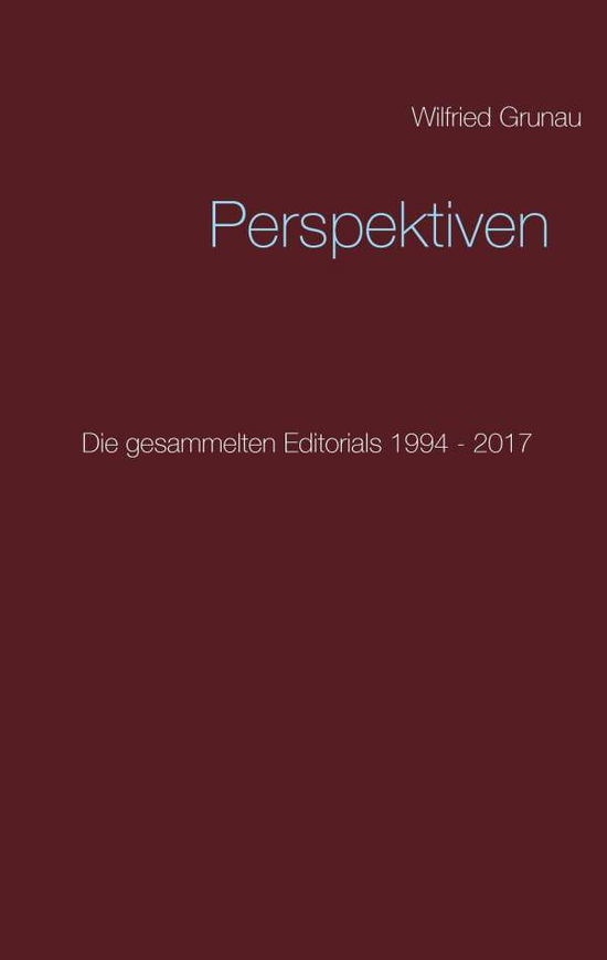 Perspektiven - Grunau - Libros -  - 9783744863919 - 22 de septiembre de 2017