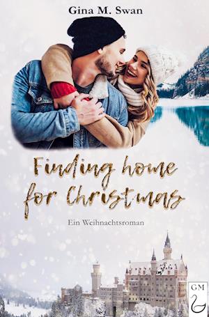 Cover for Gina M. Swan · Finding home for Christmas (Book) (2022)