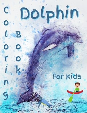 Cover for V Adams · Dolphin Coloring Book For Kids: Gorgeous Dolphin Coloring Book (Paperback Book) (2021)
