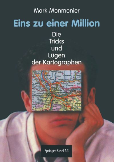 Cover for Mark Monmonier · Eins Zu Einer Million: Die Tricks Und Lugen Der Kartographen (Paperback Book) [1996 edition] (1996)