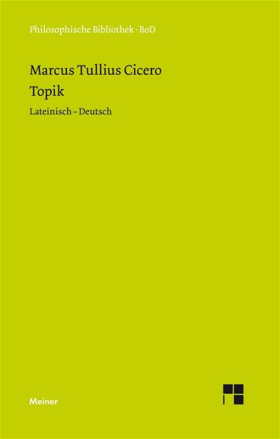 Cover for Cicero · Topik (Philosophische Bibliothek) (German Edition) (Taschenbuch) [German edition] (1983)