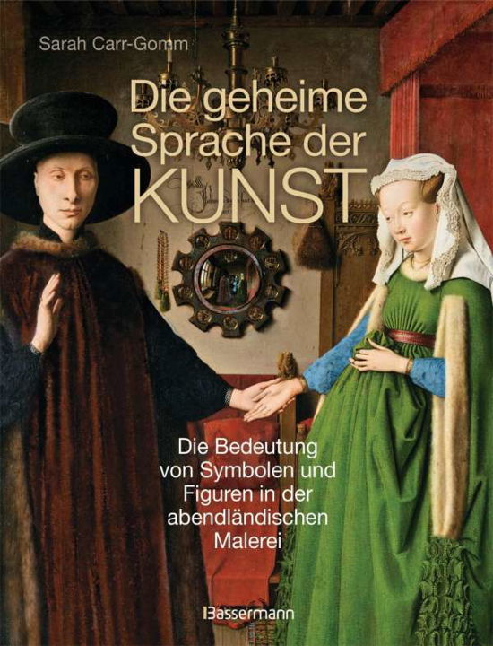 Cover for Carr-Gomm · Die geheime Sprache der Kunst (Bok)