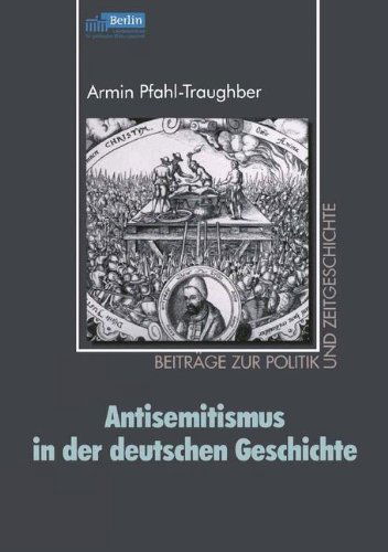 Cover for Armin Pfahl-Traughber · Antisemitismus in Der Deutschen Geschichte - Beitrage Zur Politik Und Zeitgeschichte (Paperback Book) [2002 edition] (2002)