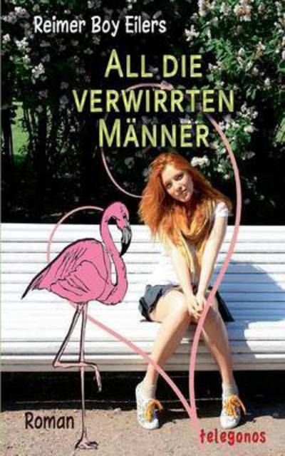 Cover for Reimer Boy Eilers · All die verwirrten Manner (Paperback Book) (2016)