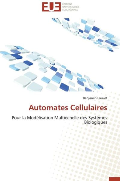 Cover for Louvet Benjamin · Automates Cellulaires (Paperback Book) (2018)