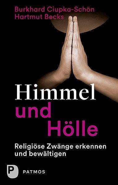 Himmel und Hölle - Ciupka-Schön - Libros -  - 9783843610919 - 