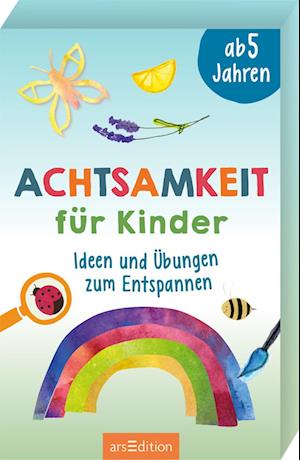 Achtsamkeit für Kinder - Franziska Misselwitz - Books - Ars Edition GmbH - 9783845843919 - September 27, 2021