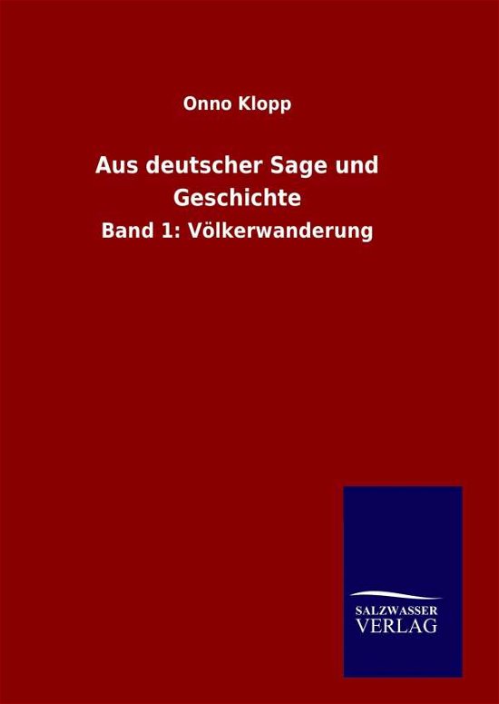 Cover for Onno Klopp · Aus Deutscher Sage Und Geschichte (Hardcover Book) (2015)