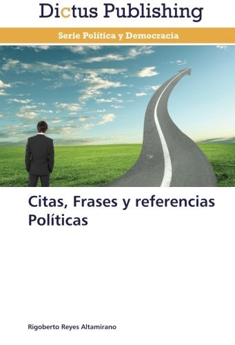Cover for Rigoberto Reyes Altamirano · Citas, Frases Y Referencias Políticas (Paperback Bog) [Spanish edition] (2013)