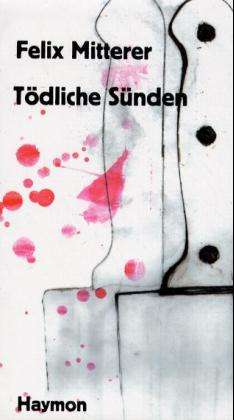 Cover for Felix Mitterer · TÃ¶dliche SÃ¼nden (Bok)