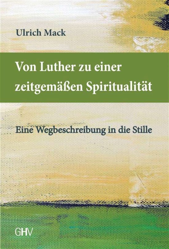 Von Luther zu einer zeitgemäßen Sp - Mack - Bøker -  - 9783873365919 - 