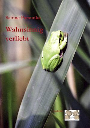 Cover for Sabine Parsunka · Wahnsinnig verliebt (Innbunden bok) (2010)