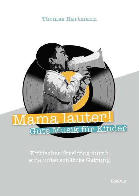 Cover for Thomas Hartmann · Mama lauter! Gute Musik fur Kinder (Buch) (2021)