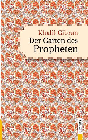 Cover for Khalil Gibran · Der Garten des Propheten. Khalil Gibran. Illustrierte Ausgabe (Paperback Book) (2018)