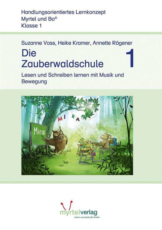 Cover for Voss · Myrtel und Bo. Die Zauberwaldschule 1 (Book)