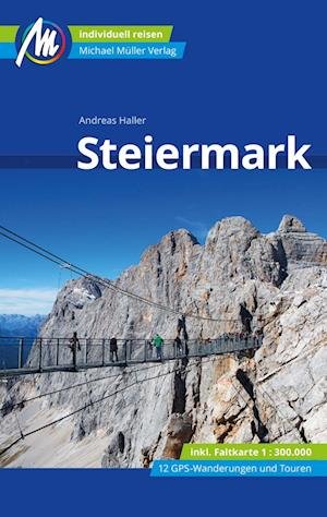 Cover for Andreas Haller · Steiermark Reiseführer Michael Müller Verlag (Bok) (2023)