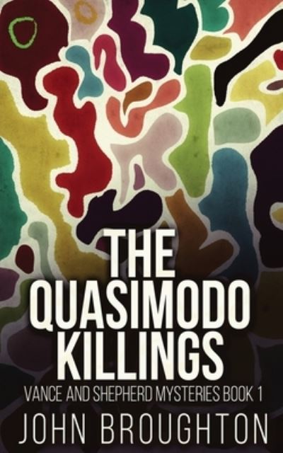 Cover for Broughton John Broughton · The Quasimodo Killings (Paperback Bog) (2022)