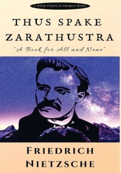 Cover for Friedrich Wilhelm Nietzsche · Thus Spake Zarathustra (Hardcover bog) (2019)