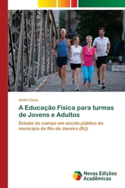 Cover for Gava · A Educação Física para turmas de J (Bok) (2018)