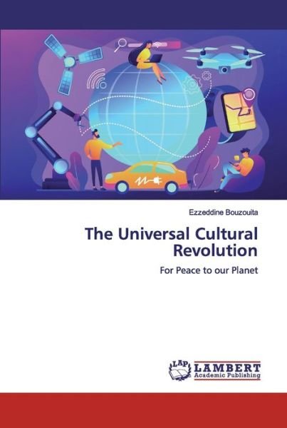 Cover for Ezzeddine Bouzouita · The Universal Cultural Revolution (Paperback Book) (2019)