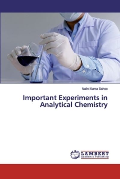 Cover for Sahoo · Important Experiments in Analytic (Book) (2020)