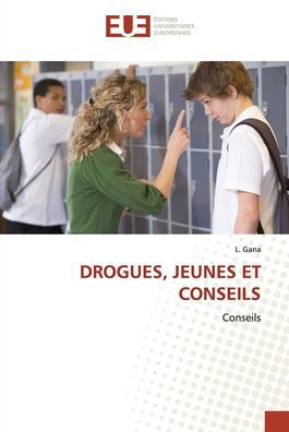 Cover for L Gana · Drogues, Jeunes Et Conseils (Taschenbuch) (2021)