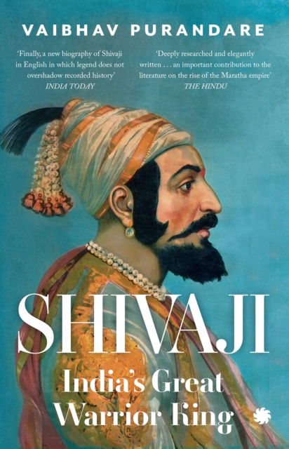 Cover for Vaibhav Purandare · Shivaji: India’s Great Warrior King (Pocketbok) (2023)