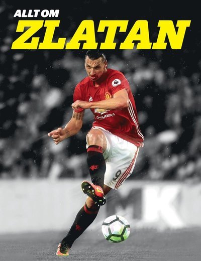Cover for Steffen Gronemann · Allt om Zlatan (Bound Book) (2016)