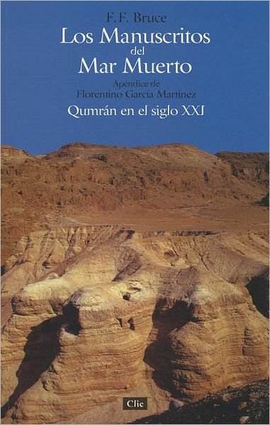 Cover for F F Bruce · Los Manuscritos del Mar Muerto (Paperback Bog) [Spanish edition] (2011)