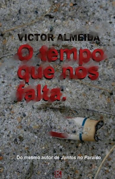 Cover for Victor Almeida · O Tempo Que Nos Falta (Paperback Book) [Portuguese, 1 edition] (2013)