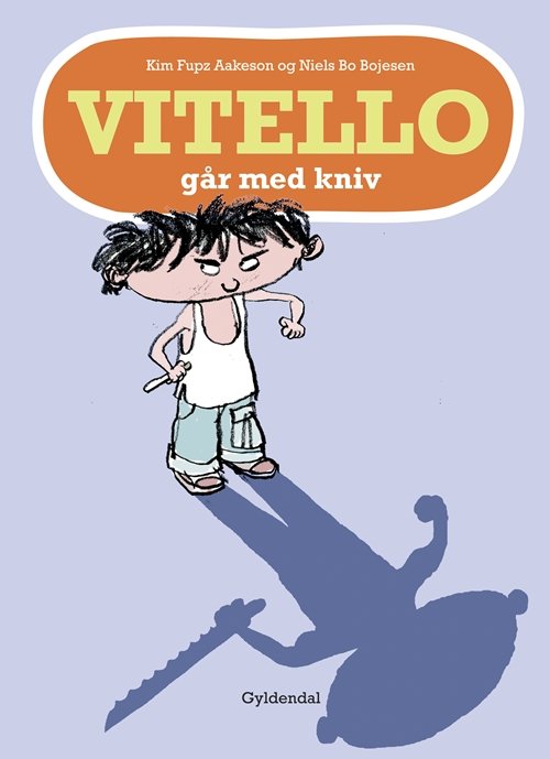 Cover for Kim Fupz Aakeson; Niels Bo Bojesen · Vitello: Vitello går med kniv (Gebundesens Buch) [1. Ausgabe] [Indbundet] (2008)