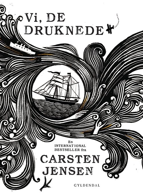 Gyldendal Hardback: Vi, de druknede - Carsten Jensen - Bücher - Gyldendal - 9788702105919 - 22. November 2010