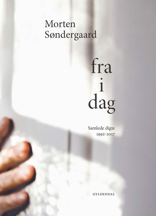 Cover for Morten Søndergaard · Fra i dag (Indbundet Bog) [1. udgave] (2017)