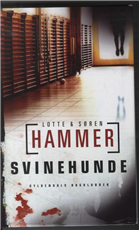 Cover for Lotte og Søren Hammer · Svinehunde (Bound Book) [1e uitgave] [Indbundet] (2010)