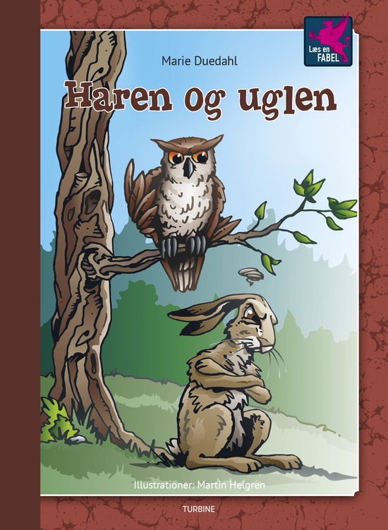 Læs en FABEL: Haren og uglen - Marie Duedahl - Bøger - Turbine - 9788740655919 - 1. maj 2019