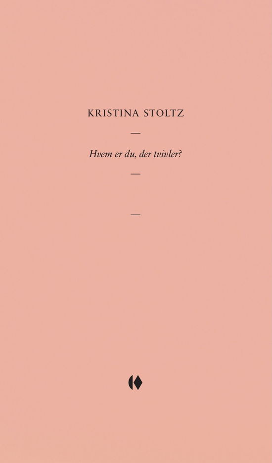 Cover for Kristina Stoltz · Gutkind Essays: Hvem er du, der tvivler? (Sewn Spine Book) [1st edition] (2021)