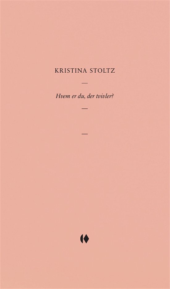 Gutkind Essays: Hvem er du, der tvivler? - Kristina Stoltz - Böcker - Gutkind - 9788743401919 - 21 juni 2021