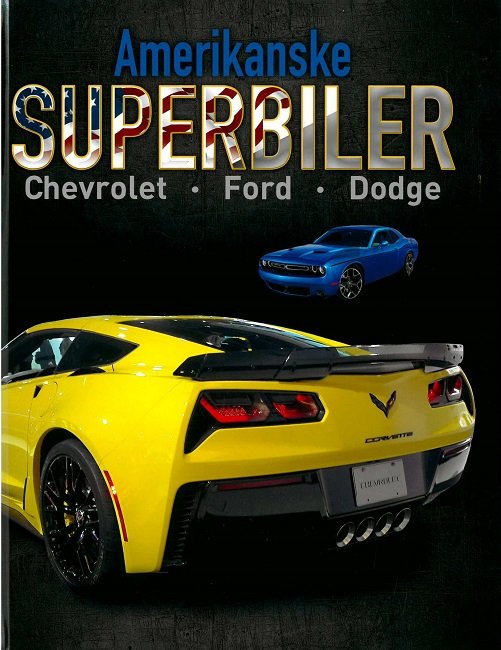 Superbiler: Amerikanske superbiler - Paul Mason - Böcker - Flachs - 9788762729919 - 5 oktober 2018