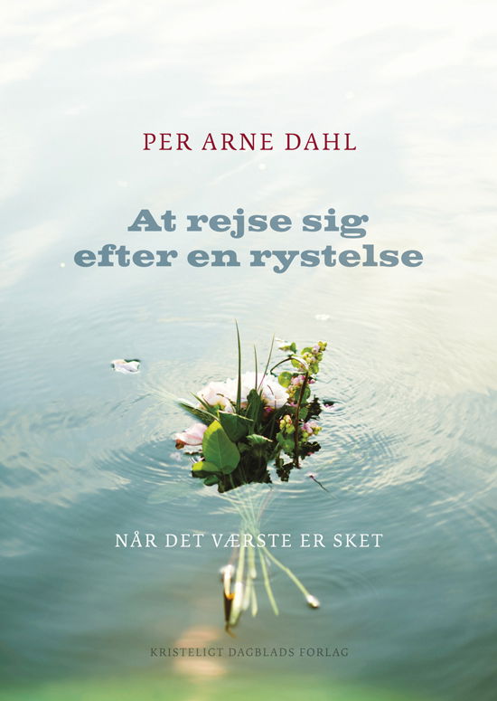 Cover for Per Arne Dahl · At rejse sig efter en rystelse (Sewn Spine Book) [1. wydanie] (2011)