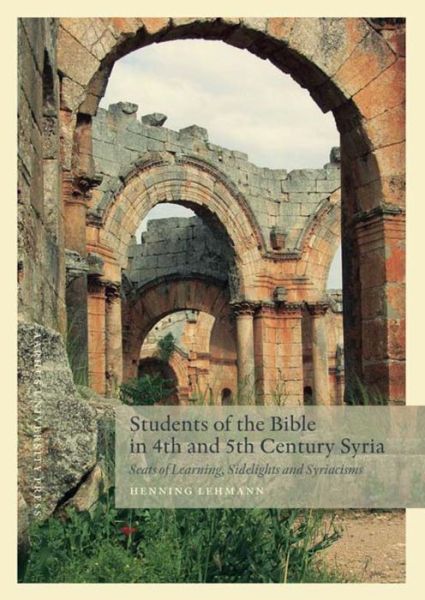 Cover for Henning Lehmann · Students of the Bible in the 4th and 5th century Syria (Book) (2001)