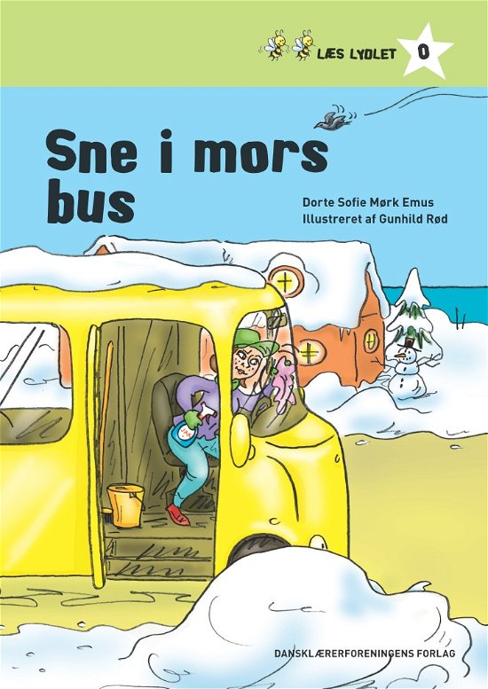 Sne I Mors Bus - Dorte Sofie Mørk Emus - Bøger - Dansklærerforeningens Forlag - 9788779969919 - 13. november 2017