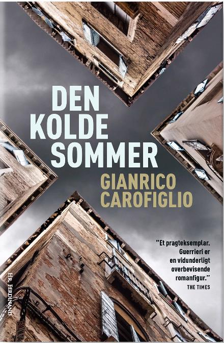 Cover for Gianrico Carofiglio · Den kolde sommer (Bound Book) [1º edição] (2017)