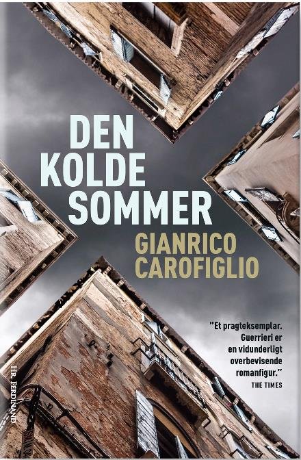 Cover for Gianrico Carofiglio · Den kolde sommer (Gebundesens Buch) [1. Ausgabe] (2017)
