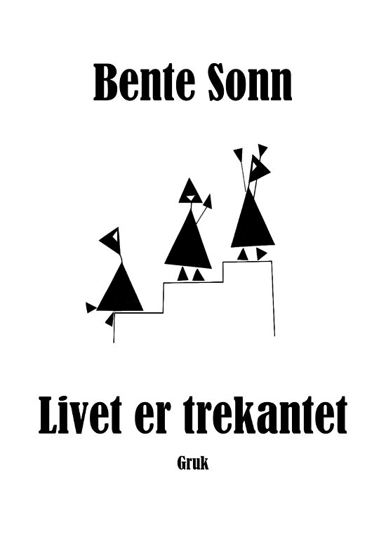 Cover for Bente Sonn · Livet er trekantet (Bound Book) [1er édition] (2022)