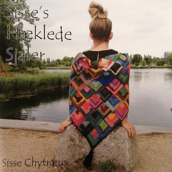 Cover for Sisse Chytræus · Sisse's hæklede sjaler (Book) (2019)