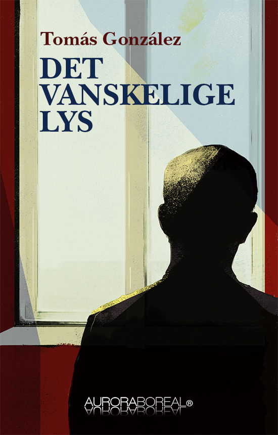 Cover for Tomás González · Roman: Det vanskelige lys (Sewn Spine Book) [1e uitgave] (2019)