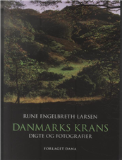 Cover for Rune Engelbreth Larsen · Danmarks krans (Sewn Spine Book) [1e uitgave] (2010)