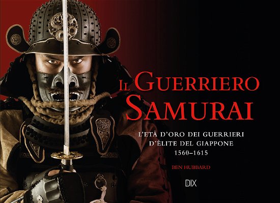 Cover for Ben Hubbard · Il Guerriero Samurai (Bog)